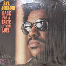 画像をギャラリービューアに読み込む, SYL JOHNSON / BACK FOR A TASTE OF YOUR LOVE