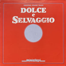 画像をギャラリービューアに読み込む, O.S.T. (DANIELE PATUCCHI) / DOLCE E SELVAGGIO