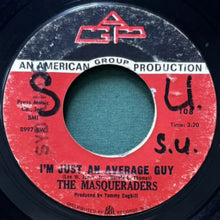 画像をギャラリービューアに読み込む, MASQUERADERS / I'M JUST AN AVERAGE GUY/I AIN'T GONNA STOP