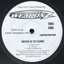 画像をギャラリービューアに読み込む, TOMOROWZ WEAPONZ / RAISED IN THE SLUMZ/BE GOOD 2 ME