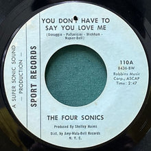 画像をギャラリービューアに読み込む, FOUR SONICS / YOU DON'T HAVE TO SAY YOU LOVE ME/IT TAKES TWO