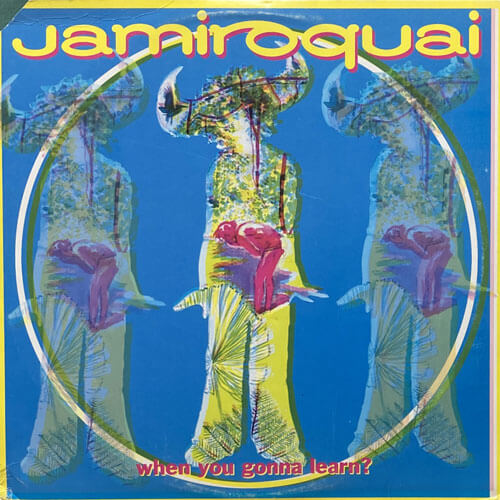 英7” Jamiroquai When You Gonna Learn? JAZID46 ACID JAZZ /00080 JAMIROQUAI / WHEN YOU GONNA LEARN? – VINYL CHAMBER