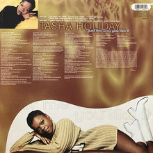 画像をギャラリービューアに読み込む, TASHA HOLIDAY / JUST THE WAY YOU LIKE IT
