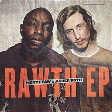 画像をギャラリービューアに読み込む, NOTTZ RAW & ASHER ROTH / RAWTH EP
