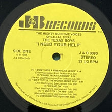 画像をギャラリービューアに読み込む, MIGHTY SUPREME VOICES OF DALLAS, TEXAS & THE TEXAS BOYS / I NEED YOUR HELP