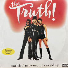 画像をギャラリービューアに読み込む, THA TRUTH! / MAKIN' MOVES...EVERYDAY