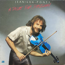 画像をギャラリービューアに読み込む, JEAN-LUC PONTY / A TASTE FOR PASSION