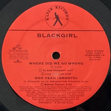 画像をギャラリービューアに読み込む, BLACKGIRL / WHERE DID WE GO WRONG