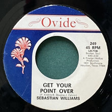 画像をギャラリービューアに読み込む, SEBASTIAN WILLIAMS / GET YOUR POINT OVER/I DON'T CARE WHAT MAMA SAID (BABY I NEED YOU)