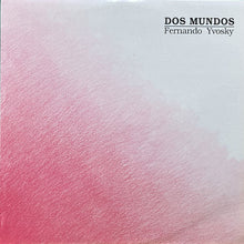 画像をギャラリービューアに読み込む, FERNANDO YVOSKY / DOS MUNDOS