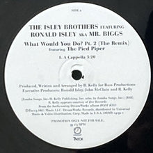 画像をギャラリービューアに読み込む, ISLEY BROTHERS featuring RONALD ISLEY aka MR. BIGGS / WHAT WOULD YOU DO? PT. 2 (THE REMIX)