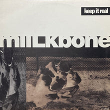 画像をギャラリービューアに読み込む, MIILKBONE / KEEP IT REAL/HOW YA LIKE IT?