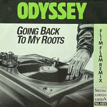 画像をギャラリービューアに読み込む, ODYSSEY / GOING BACK TO MY ROOTS (FLIM FLAM REMIX)