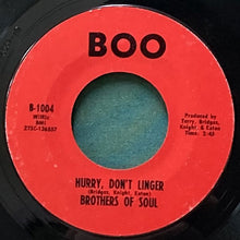 画像をギャラリービューアに読み込む, BROTHERS OF SOUL / I GUESS THAT DON'T MAKE ME A LOSER/HURRY, DON'T LINGER