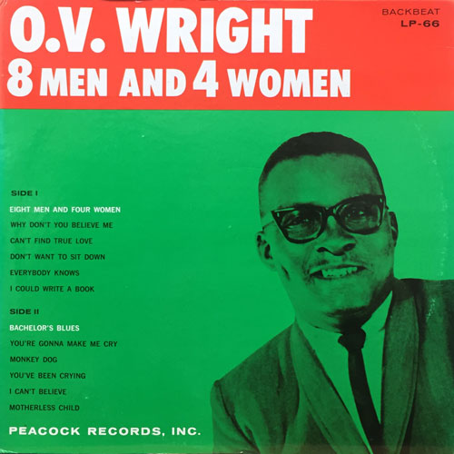 O.V. WRIGHT / 8 MEN AND 4 WOMEN