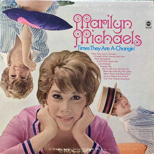 MARILYN MICHAELS / TIMES THEY ARE A-CHANGIN'