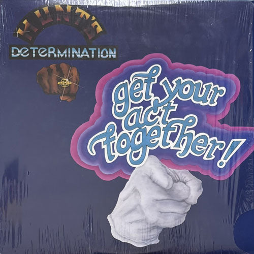 HUNT'S DETERMINATION / GET YOUR ACT TOGETHER