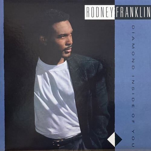 RODNEY FRANKLIN / DIAMOND INSIDE OF YOU