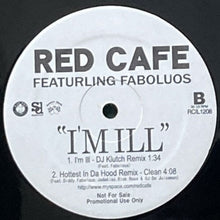 画像をギャラリービューアに読み込む, RED CAFE featuring FABOLOUS / I&#39;M ILL
