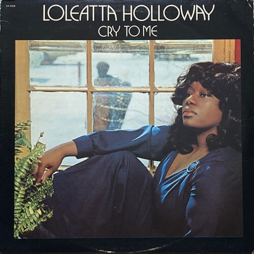 LOLEATTA HOLLOWAY / CRY TO ME
