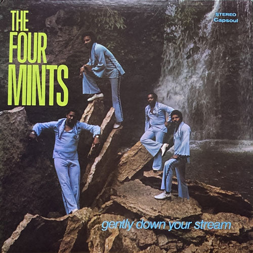 FOUR MINTS / GENTLY DOWN YOUR STREAM