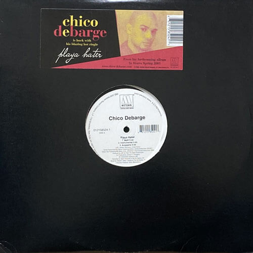 CHICO DeBARGE / PLAYA HATER