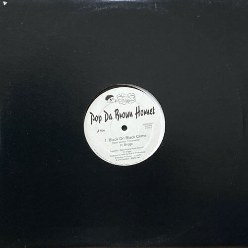 POP DA BROWN HORNET / BLACK ON BLACK CRIME/G.P. CONNECTION