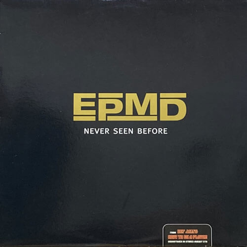 EPMD / NEVER SEEN BEFORE