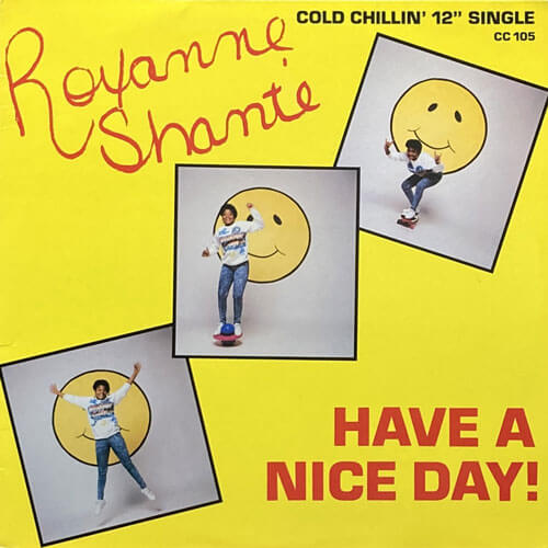 ROXANNE SHANTE / HAVE A NICE DAY