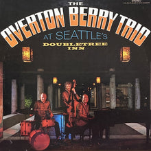 画像をギャラリービューアに読み込む, OVERTON BERRY TRIO / AT SEATTLE&#39;S DOUBLETREE INN
