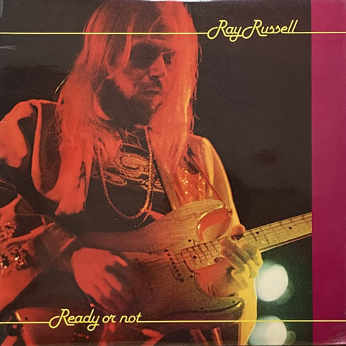 RAY RUSSELL / READY OR NOT