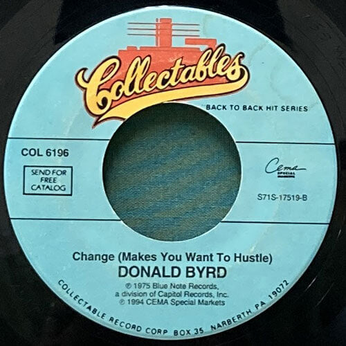 DONALD BYRD/VERNON BURCH / CHANGE (MAKES YOU WANT TO HUSTLE)/CHANGES (MAKES YOU WANT TO HUSTLE)