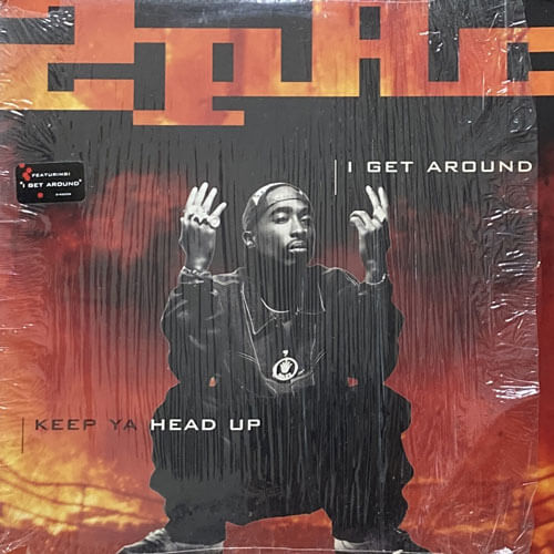 2PAC / I GET AROUND/KEEP YA HEAD UP/NOTHING BUT LOVE