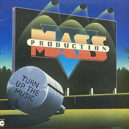 MASS PRODUCTION / TURN UP THE MUSIC