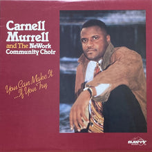 画像をギャラリービューアに読み込む, CARNELL MURRELL AND THE NEWORK COMMUNITY CHOIR / YOU CAN MAKE IT IF YOU TRY
