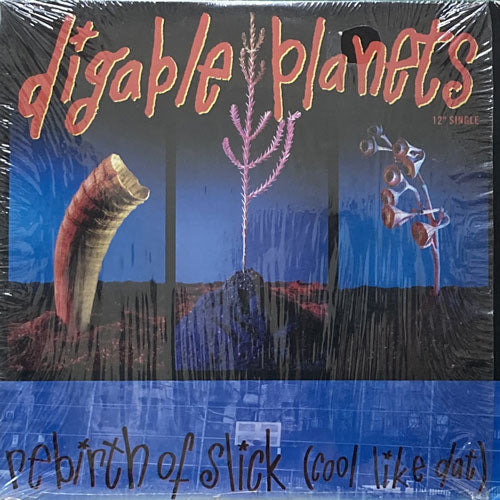 DIGABLE PLANETS / REBIRTH OF SLICK (COOL LIKE DAT) – VINYL