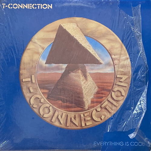 T-CONNECTION / EVERYTHING IS COOL