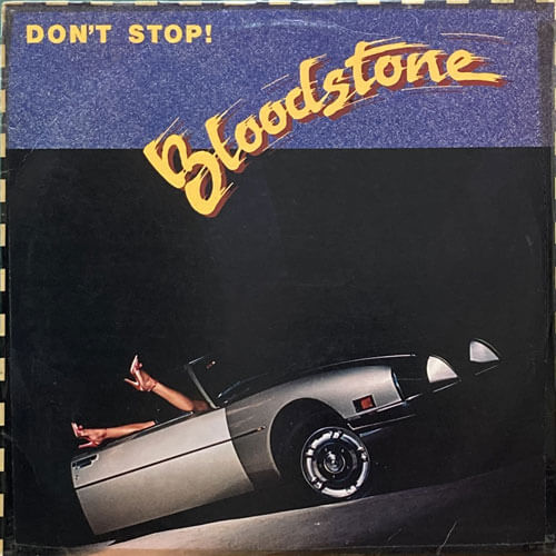 BLOODSTONE / DON'T STOP