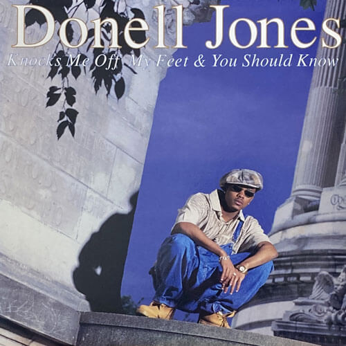 DONELL JONES / KNOCKS ME OFF MY FEET/YOU SHOULD KNOW