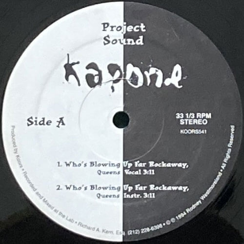 KAPONE / WHO'S BLOWING UP FAR ROCKAWAY, QUEENS/NEVER SLUMBER/IN THE MIX