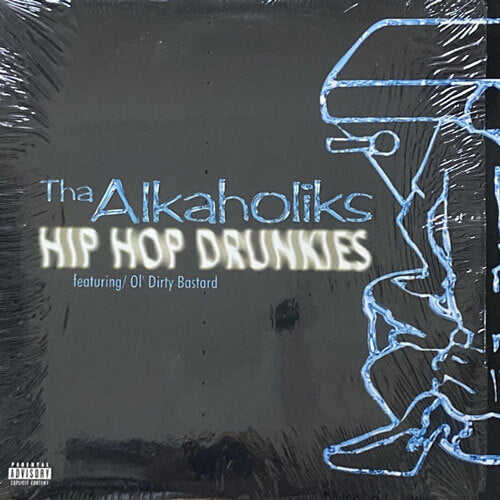 THA ALKAHOLIKS / HIP HOP DRUNKIES