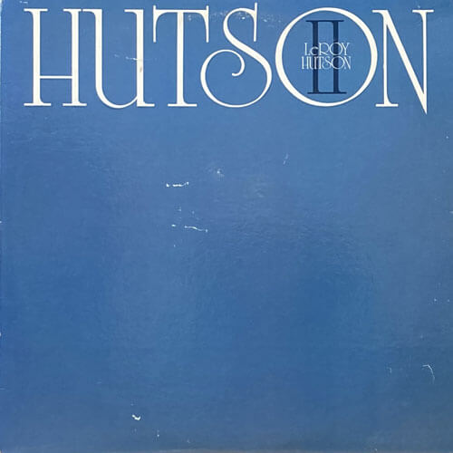 LEROY HUTSON / HUTSON II