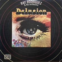 画像をギャラリービューアに読み込む, RAY RODRIGUEZ &amp; HIS ORCHESTRA / DELUSION
