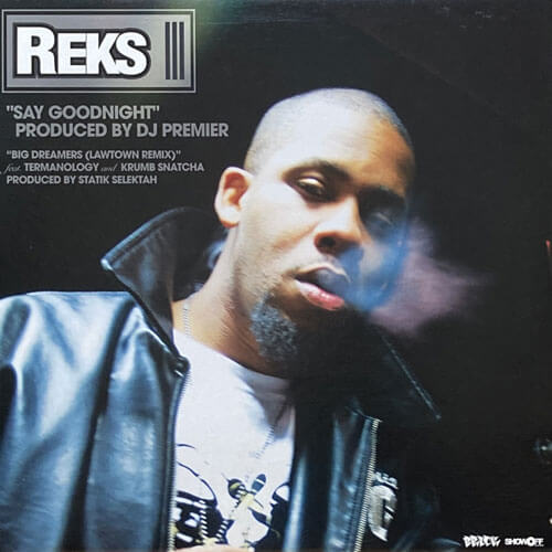 REKS / SAY GOODNIGHT/BIG DREAMERS/PRAY FOR ME