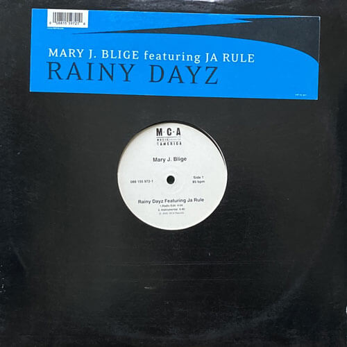 MARY J. BLIGE featuring JA RULE / RAINY DAYZ
