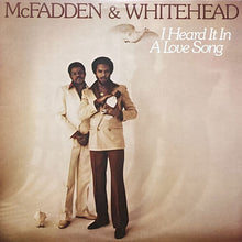 画像をギャラリービューアに読み込む, McFADDEN &amp; WHITEHEAD / I HEARD IT IN A LOVE SONG
