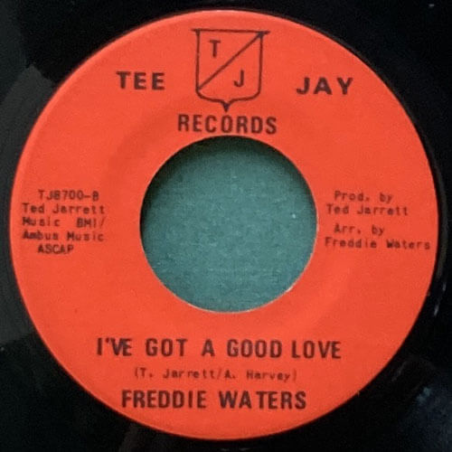 FREDDIE WATERS / LOVE IS A TWO WAY THING/I'VE GOT A GOOD LOVE
