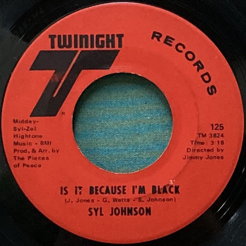 SYL JOHNSON / IS IT BECAUSE I'M BLACK/LET THEM HANG HIGH