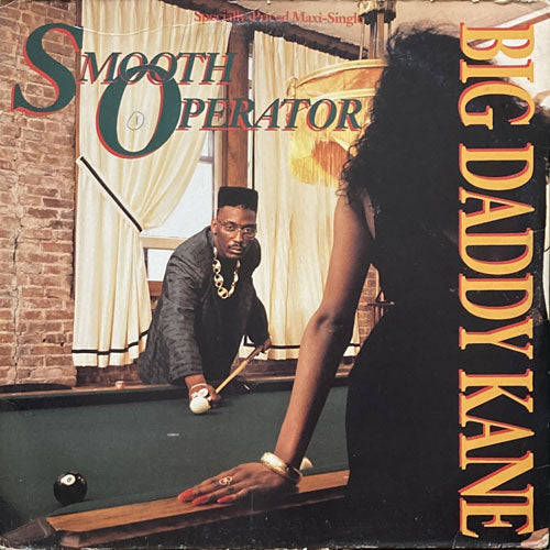 BIG DADDY KANE / SMOOTH OPERATOR/WARM IT UP, KANE