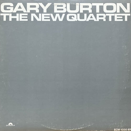 GARY BURTON / THE NEW QUARTET